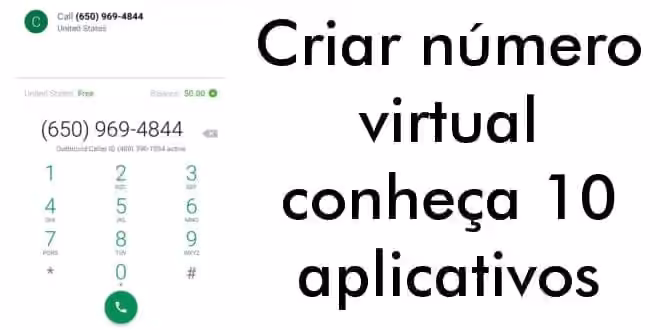 Criar número virtual - conheça 11 aplicativos + Bônus