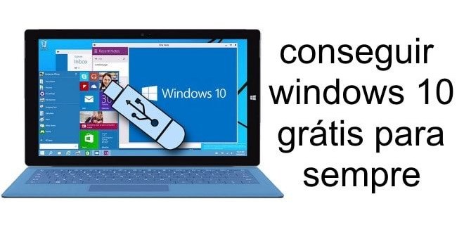 Como conseguir windows 10 grátis para sempre