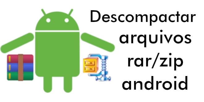 Descompactar arquivos rar zip no android