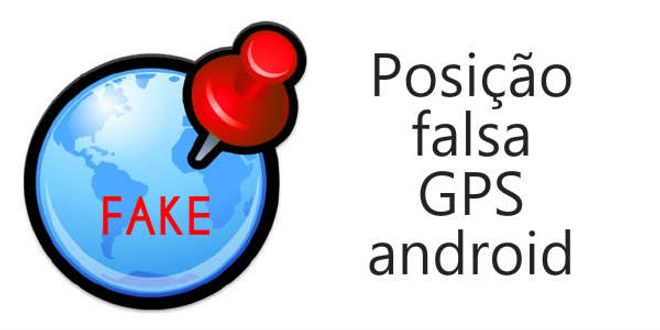 Localização falsa GPS android