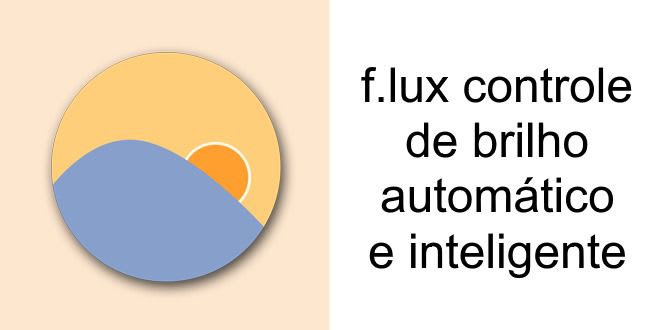 f.lux controle de brilho automático e inteligente