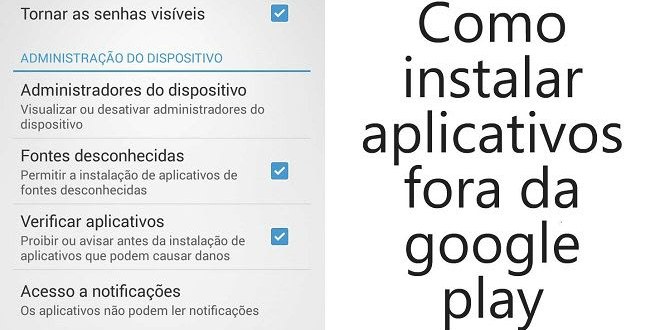 Como instalar aplicativos fora da google play