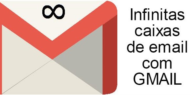 Infinitos endereços de Email com Gmail