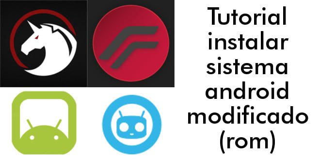 Tutorial instalar sistema android modificado (rom)