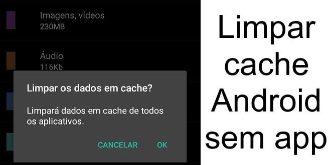Limpar CACHE android sem aplicativo