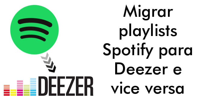 Migrar playlists Spotify para Deezer e vice-versa