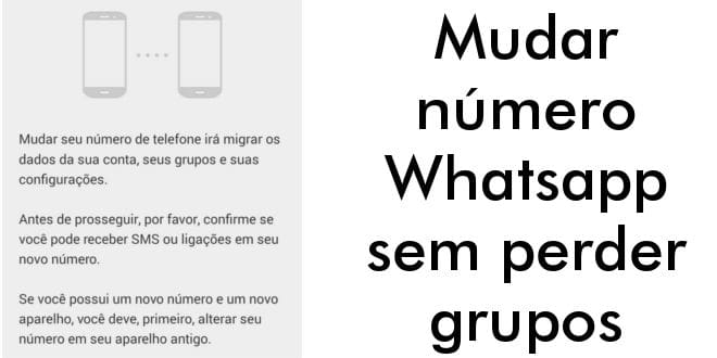Mudar número Whatsapp sem perder grupos
