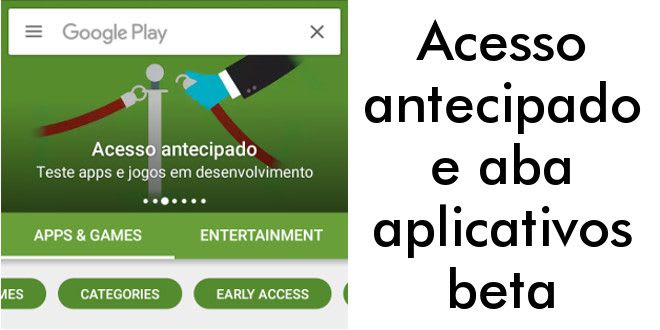 Acesso antecipado e aba aplicativos beta