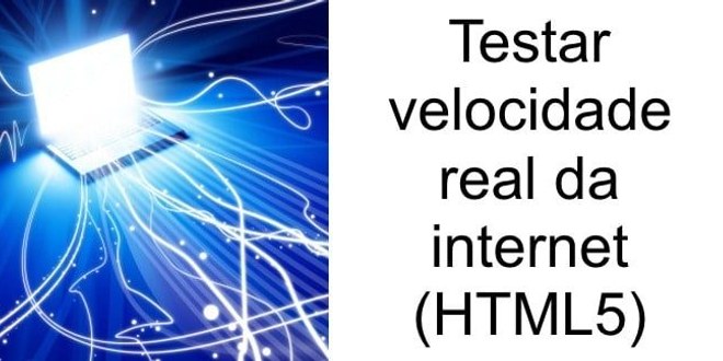 Teste velocidade internet (html5)