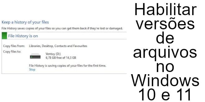 Habilitar versões de arquivos no Windows 10 e 11