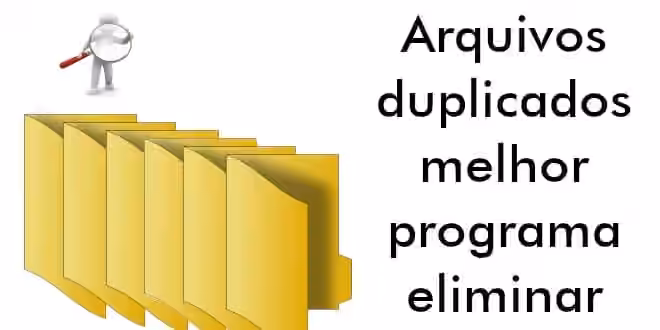 arquivos duplicados melhor programa eliminar