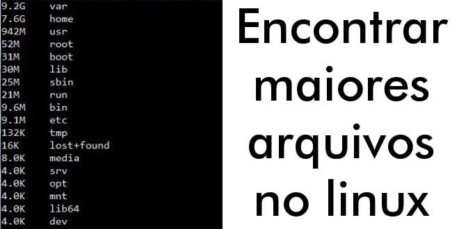 encontrar maiores arquivos linux