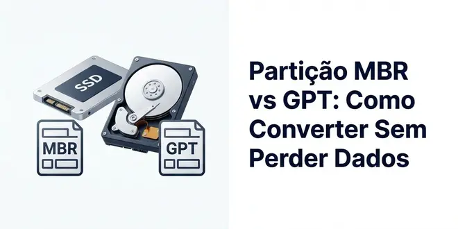particao mbr vs gpt diferencas converter sem perder dado