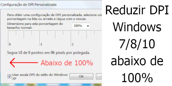 reduzir dpi windows abaixo 100%