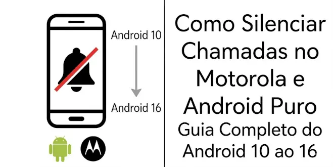 silenciar chamdas celulares motorola android puro